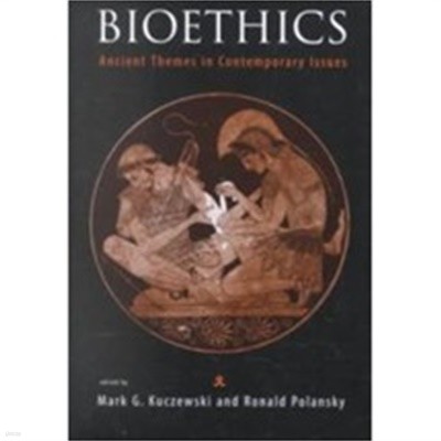 Bioethics: Ancient Themes in Contemporary Issues (Paperback, Revised)