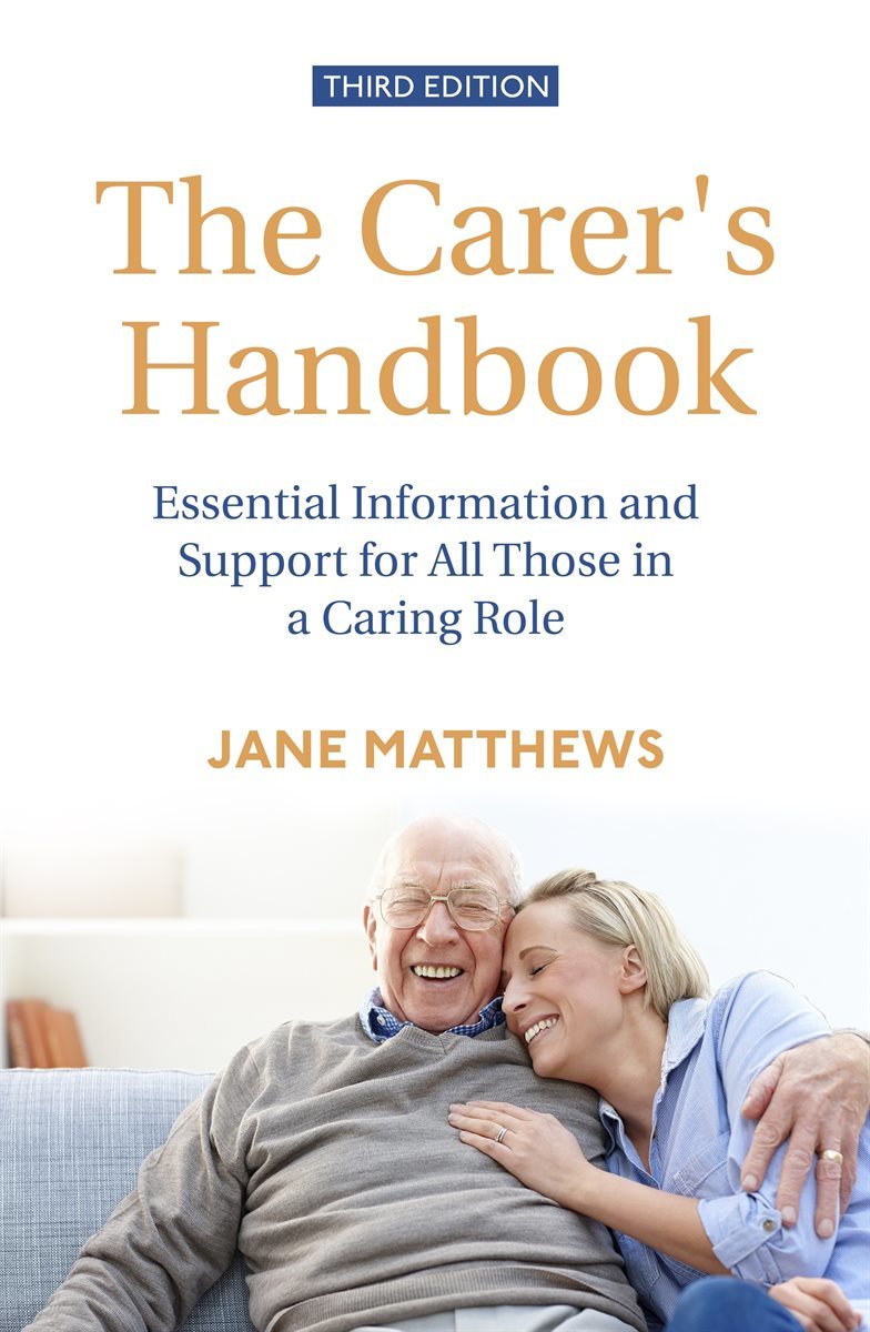 The Carer&#39;s Handbook 3rd Edition