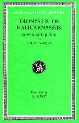 Roman Antiquities, Volume III: Books 5-6.48