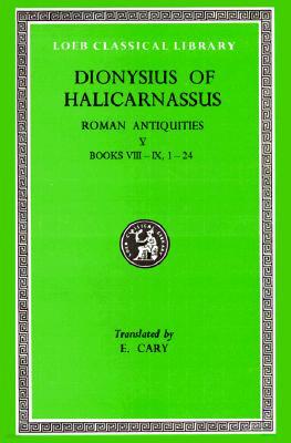 Roman Antiquities, Volume V: Books 8-9.24