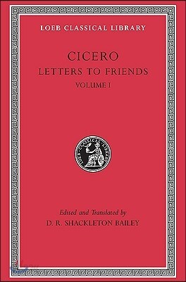 Letters to Friends, Volume I: Letters 1-113