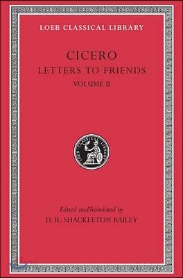 Letters to Friends, Volume II: Letters 114-280