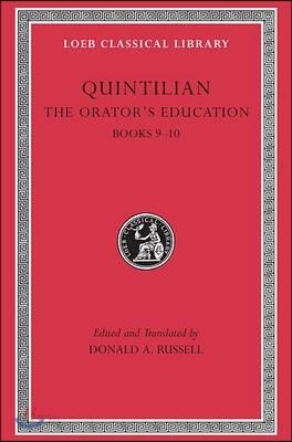 The Orator's Education, Volume IV: Books 9-10