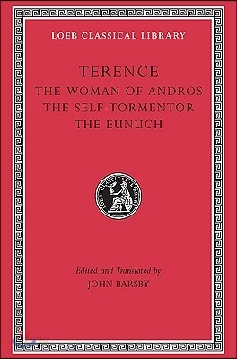 The Woman of Andros. the Self-Tormentor. the Eunuch
