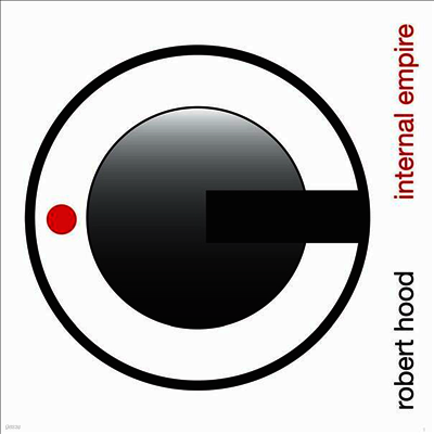 Robert Hood — Internal Empire (Remastered) 앨범 커버