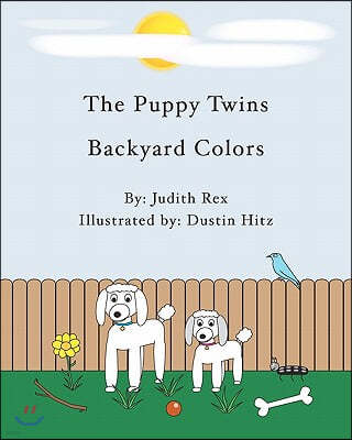 The Puppy Twins, Backyard Colors