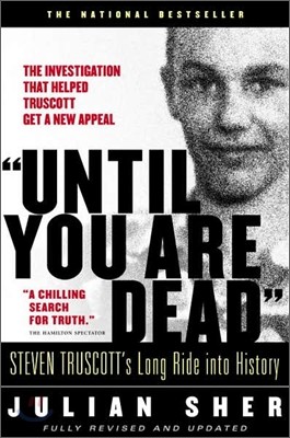 "Until You Are Dead": The Wrongful Conviction of Steven Truscott