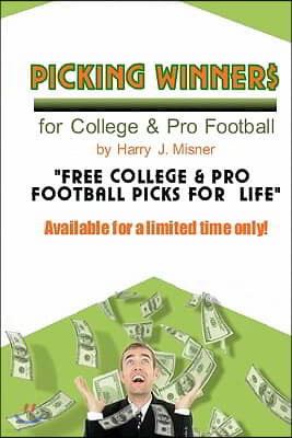 Picking Winners For College & Pro Football: Receive My Very Own College & Pro Football Picks For A Life, Plus Much More. Limited Time Only!