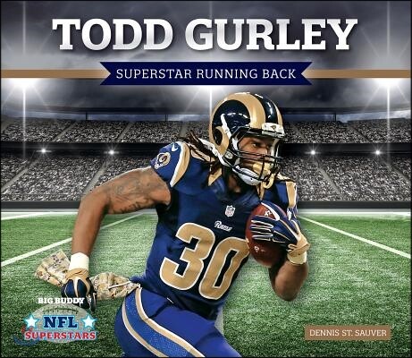 Big Buddy Books Todd Gurley: Superstar Running Back: Superstar Running Back