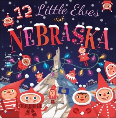 12 Little Elves Visit Nebraska: Volume 6