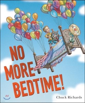 No More Bedtime!