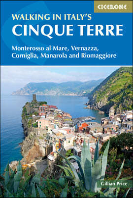 Walking in Italy's Cinque Terre: Monterosso Al Mare, Vernazza, Corniglia, Manarola and Riomaggiore