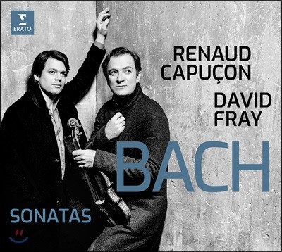 Renaud Capucon / David Fray : ̿ø ҳŸ 3-6 (Bach: Sonatas for violin and keyboard BWV.1016-1019)