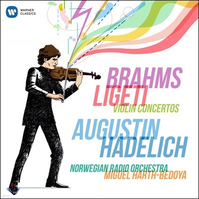 Augustin Hadelich  / ˸ Ƽ: ̿ø ְ (Brahms / Gyorgy Ligeti: Violin Concertos)