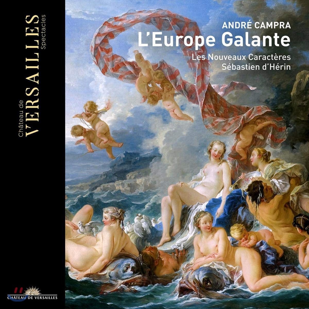 Sebastien d’Herin 앙드레 캉프라: 우아한 에우로페 (Andre Campra: L'Europe Galante)