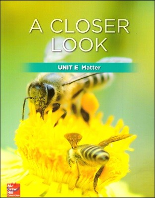 Science A Closer Look Grade 2 : Unit E (2018 Edition)