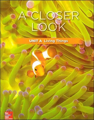 Science A Closer Look Grade 3 : Unit A (2018 Edition)