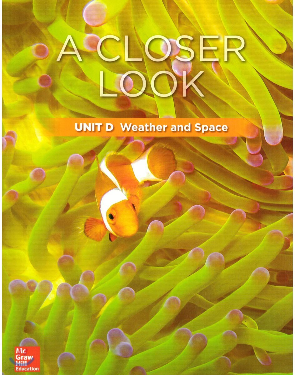 Science A Closer Look Grade 3 : Unit D (2018 Edition)