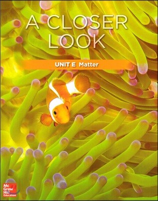Science A Closer Look Grade 3 : Unit E (2018 Edition)