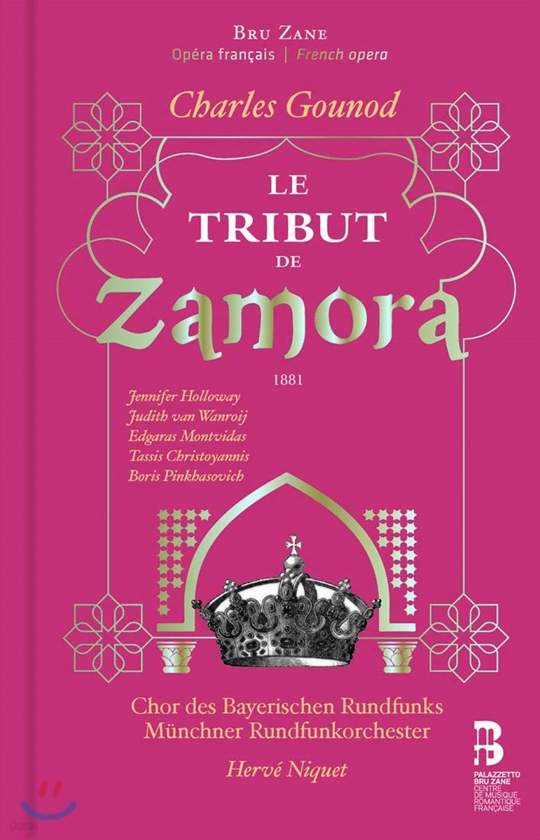 Herve Niquet 샤를 구노: 오페라 &#39;자모라에게 바침&#39; (Charles Gounod: Le tribut de Zamora)