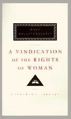 A Vindication of the Rights of Woman: Introduction by Barbara Taylor