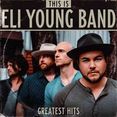 Eli Young Band - This Is Eli Young Band: Greatest Hits (180G)(2LP)