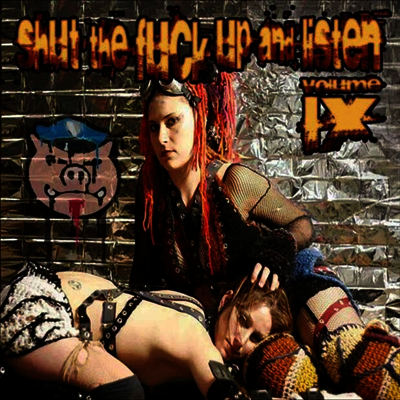 Various Artists — Shut The Fuck Up & Listen Volume IX 앨범 커버