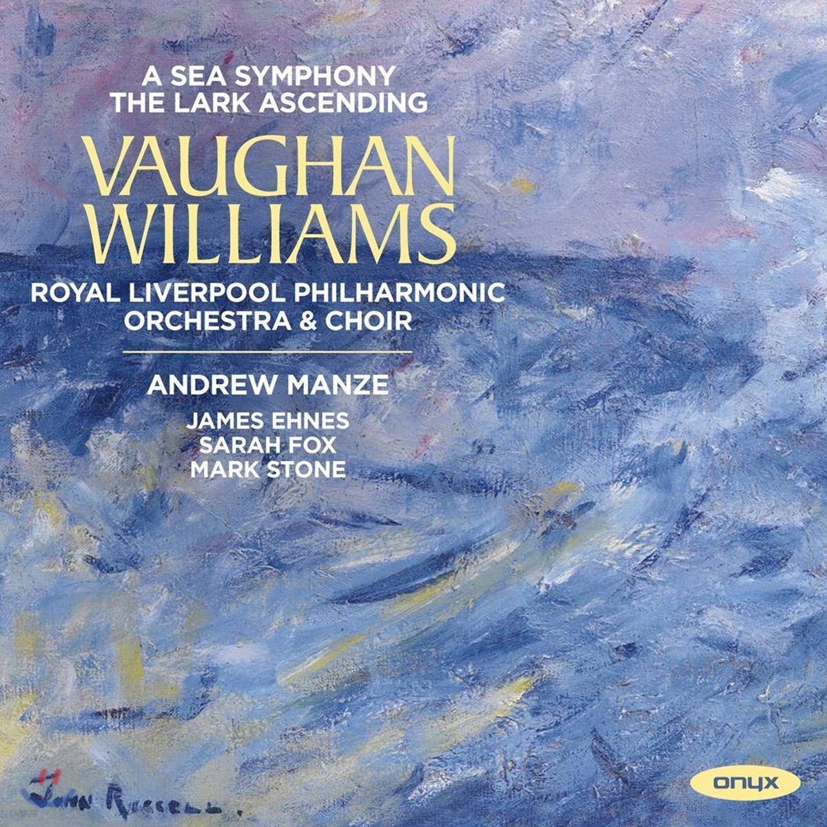 Andrew Manze 본 윌리엄스: 교향곡 4집 - 1번 &#39;바다&#39;, &#39;종달새의 비상&#39; (Vaughan Williams: A Sea Symphony, The Lark Ascending)