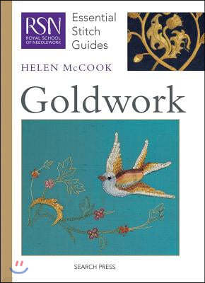 Rsn Esg: Goldwork: Essential Stitch Guides