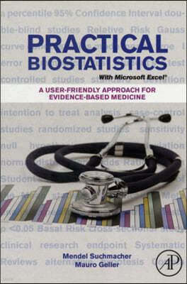 Practical Biostatistics: A Friendly Step-By-Step Approach for Evidence-Based Medicine