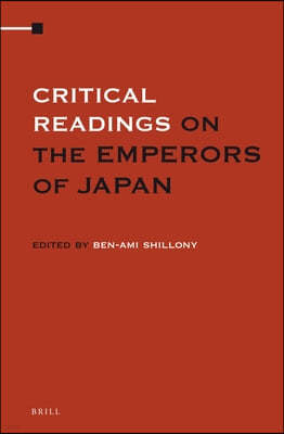 Critical Readings on the Emperors of Japan (4 Vols. Set)