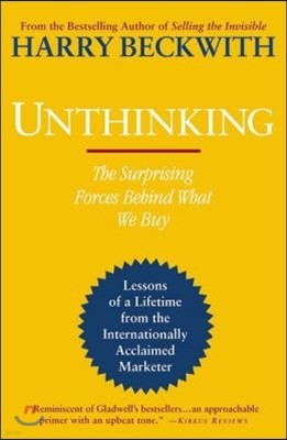 Unthinking: The Surprising Forces Behind What We Buy