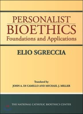 Personalist Bioethics