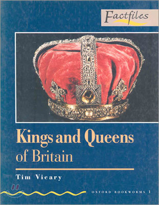 Oxford Bookworms Factfiles 1 : Kings and Queens of Britain