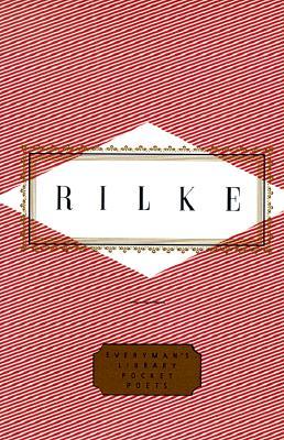 Rilke: Poems: Edited by Peter Washington