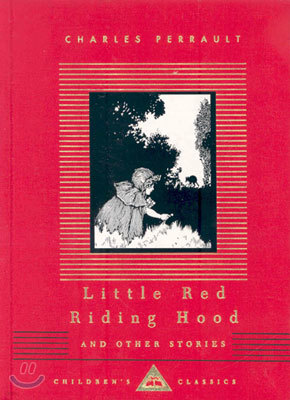 Little Red Riding Hood and Other Stories: Illustrated by W. Heath Robinson