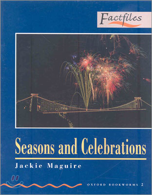 Oxford Bookworms Factfiles 2 : Seasons and Celebrations