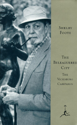 The Beleaguered City: The Vicksburg Campaign, December 1862-July 1863
