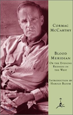 Blood Meridian: Or the Evening Redness in the West