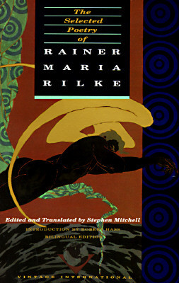 The Selected Poetry of Rainer Maria Rilke: Bilingual Edition