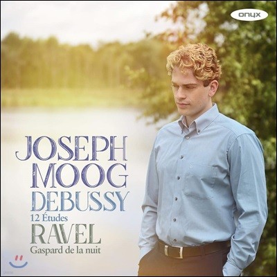 Joseph Moog 드뷔시: 에튀드 1, 2권 / 라벨: 밤의 가스파르 (Plays Debussy & Ravel)