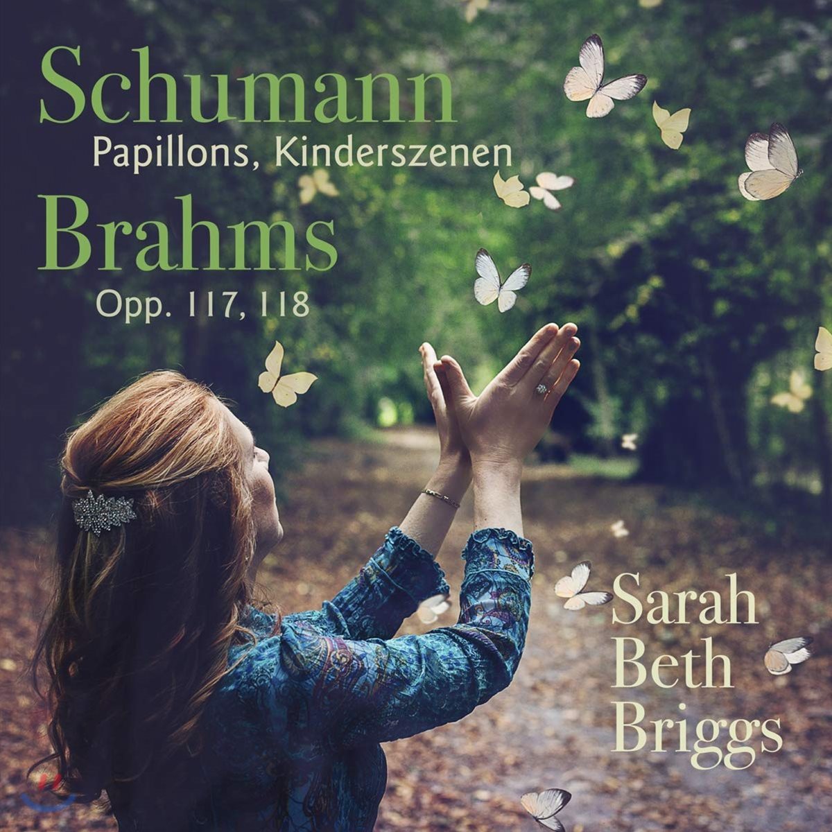 Sarah Beth Briggs 슈만: 나비, 어린이 정경 / 브람스: 인터메초, 피아노 소품집 (Schumann: Papillons Op. 2, Kinderszenen Op. 15 / Brahms: Opp. 117, 118)