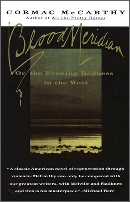 Blood Meridian: Or the Evening Redness in the West