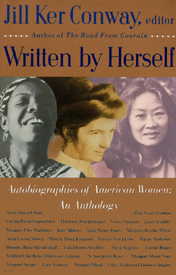 Written by Herself: Volume I: Autobiographies of American Women: An Anthology