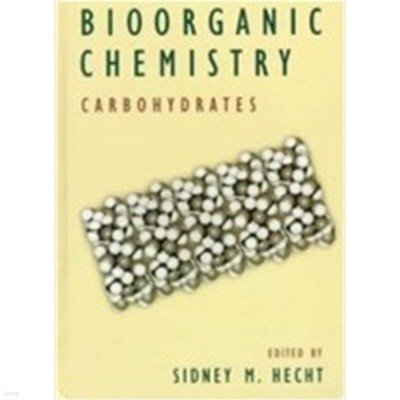 Bioorganic Chemistry: Carbohydrates (Hardcover)