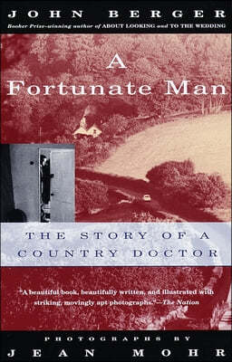 A Fortunate Man: The Story of a Country Doctor