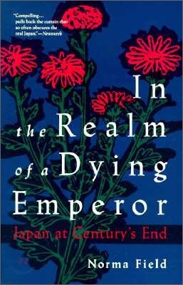 In the Realm of a Dying Emperor: Japan at Century's End