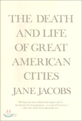 The Death and Life of Great American Cities