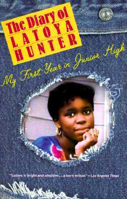 Diary of Latoya Hunter: My First Year in Junior High