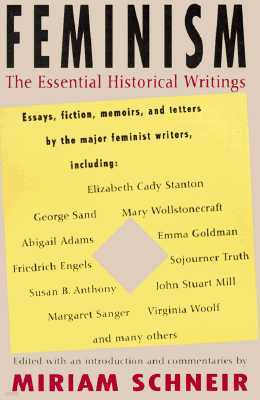 Feminism: The Essential Historical Writings